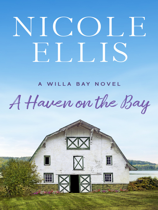 Title details for A Haven on the Bay by Nicole Ellis - Available